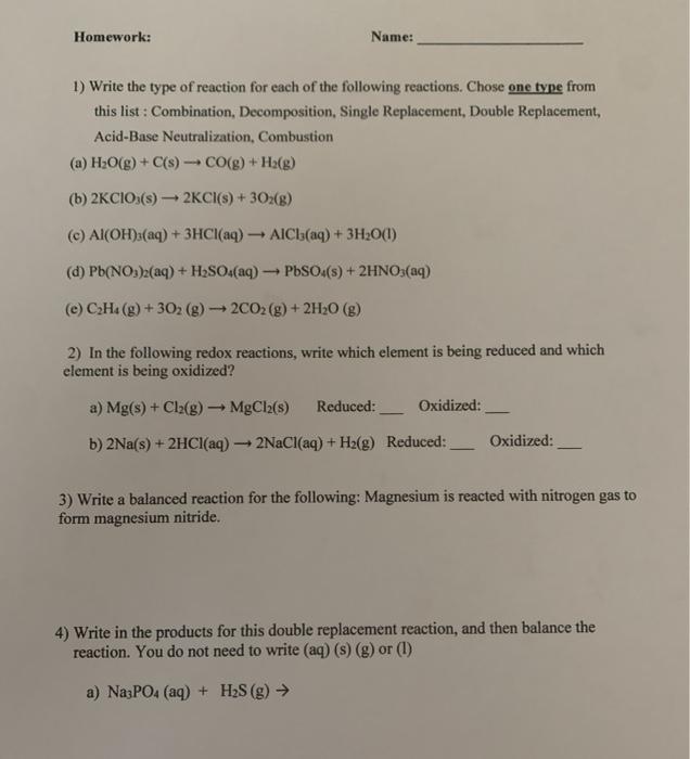 Solved Homework: Name: 1) Write the type of reaction for | Chegg.com