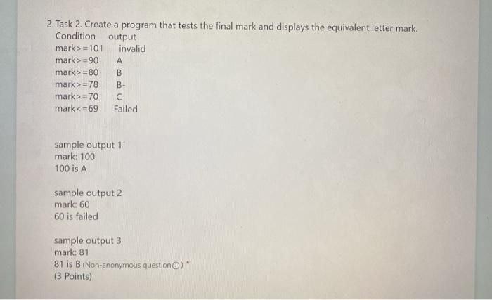 Solved 2. Task 2. Create a program that tests the final mark | Chegg.com