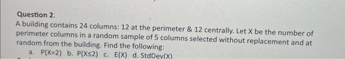 Question 2. A building contains 24 columns: 12 at the | Chegg.com