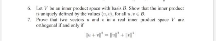 Solved 6. Let V be an inner product space with basis B. Show | Chegg.com