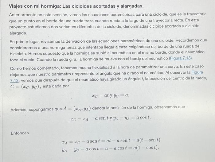 Viajes con mi hormiga: Las cicloides acortadas y alargadas. Anteriormente en esta sección, vimos las ecuaciones paramétricas