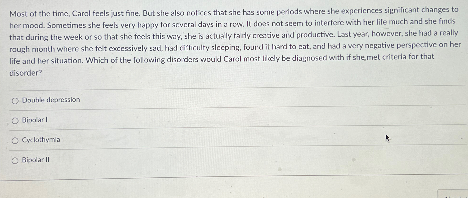 Solved Most of the time, Carol feels just fine. But she also | Chegg.com