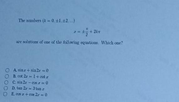 Solved The nimbers (k=0±1,±2. x=±2π+2= are solutions of che | Chegg.com