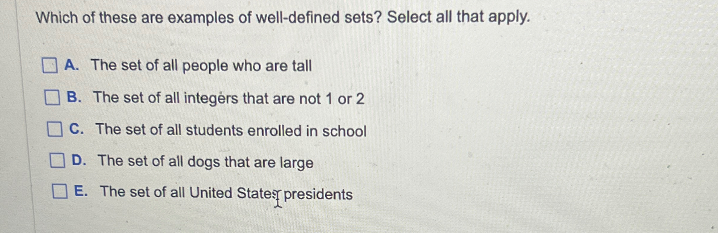 Solved Which of these are examples of welldefined sets?