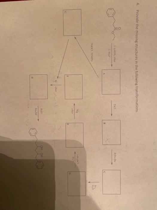 Solved 4. Provide the missing structures in the following | Chegg.com
