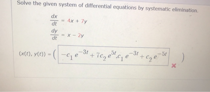 Solved Solve the given system of differential equations by | Chegg.com