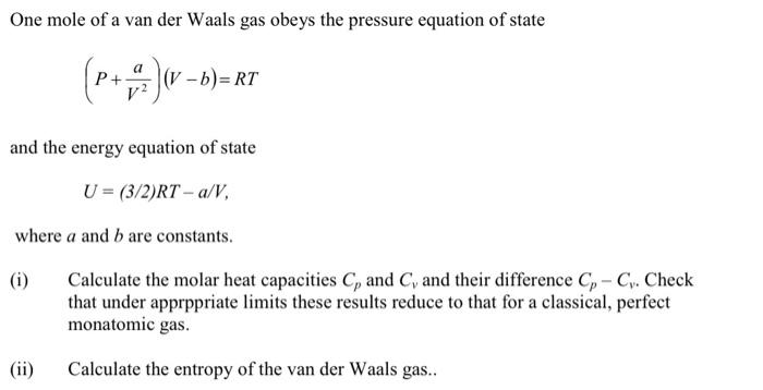 Solved One mole of a van der Waals gas obeys the pressure | Chegg.com