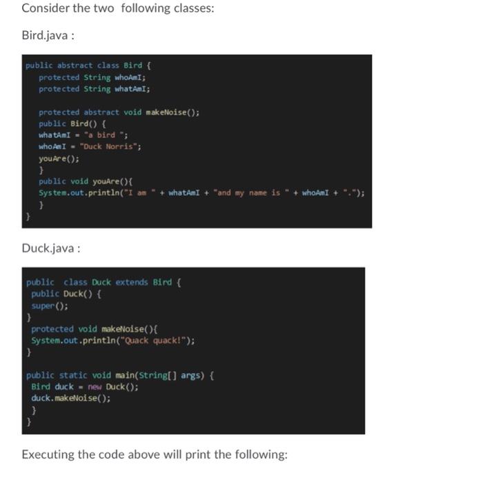 Solved Consider the two following classes: Bird.java: public | Chegg.com