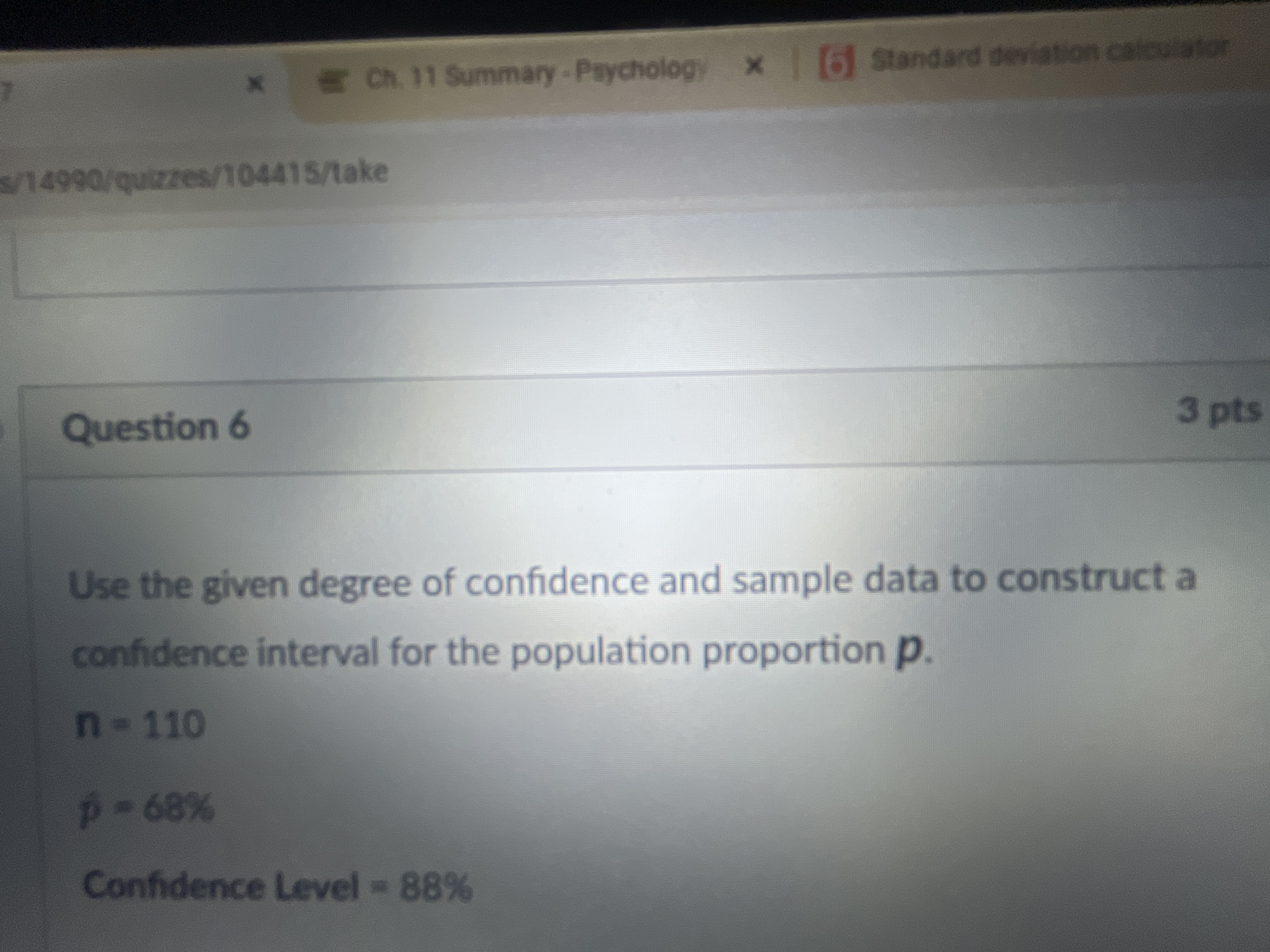 Solved Question 6 Use the given degree of confidence and | Chegg.com