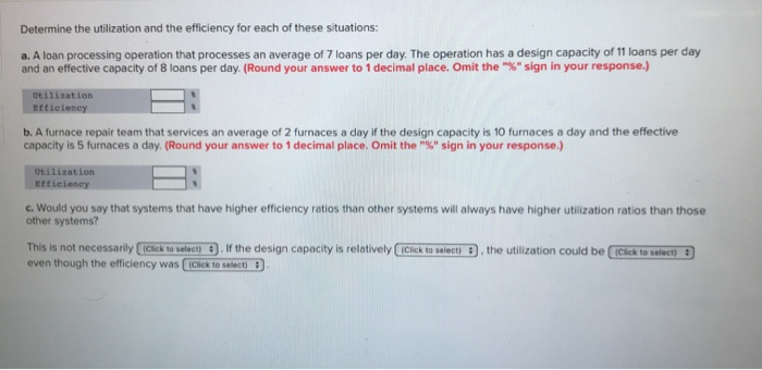 Solved Determine the utilization and the efficiency for each | Chegg.com