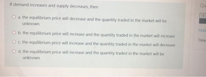 Solved If demand increases and supply decreases, then Qu 1 | Chegg.com