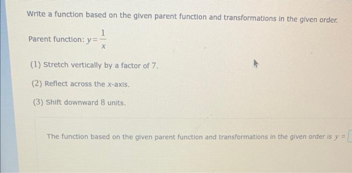 Solved Write a function based on the given parent function | Chegg.com