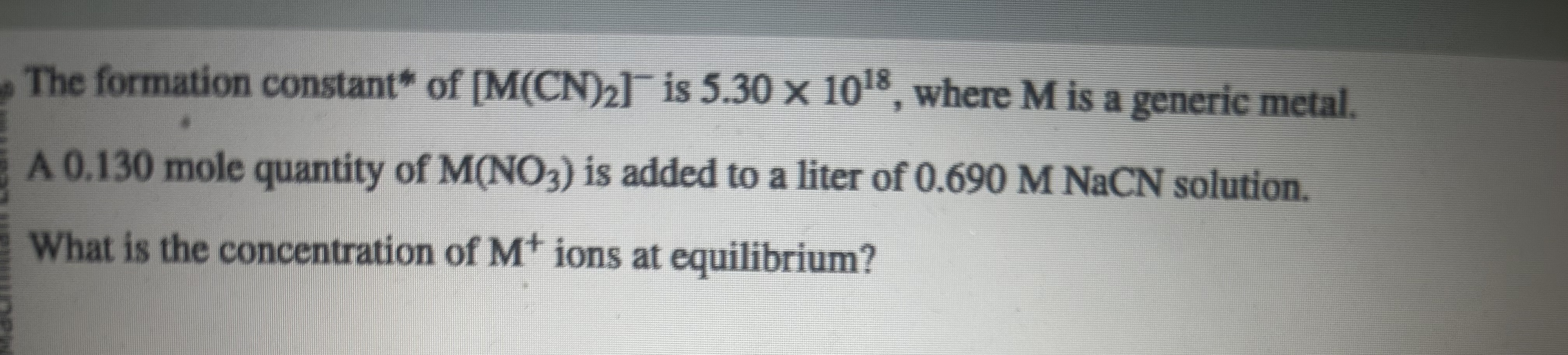 Solved The formation constant