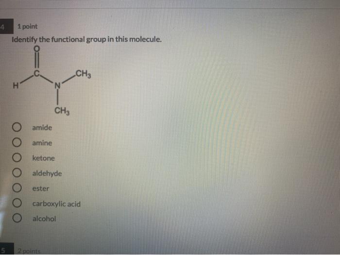 Solved 4 1 point Identify the functional group in this | Chegg.com