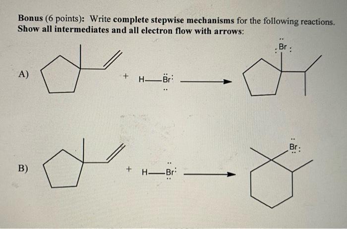 Solved Bonus (6 points): Write complete stepwise mechanisms | Chegg.com