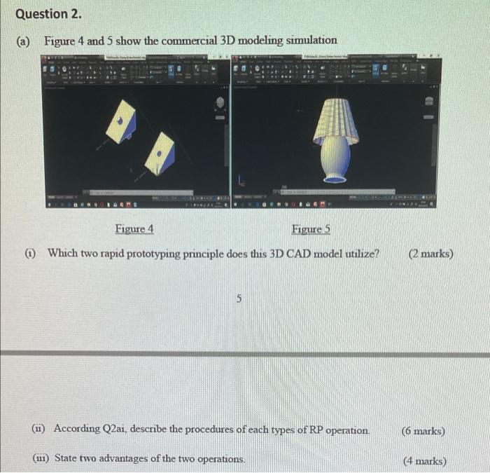 Solved (i) Which two rapid prototyping principle does this | Chegg.com