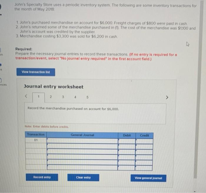 Solved John's Specialty Store uses a periodic inventory