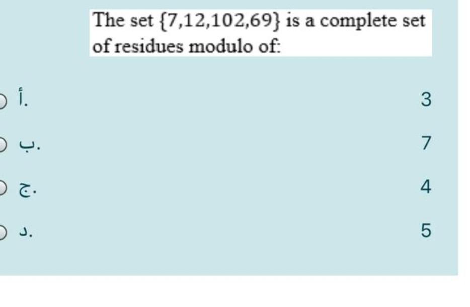Solved The set {7,12,102,69} is a complete set of residues