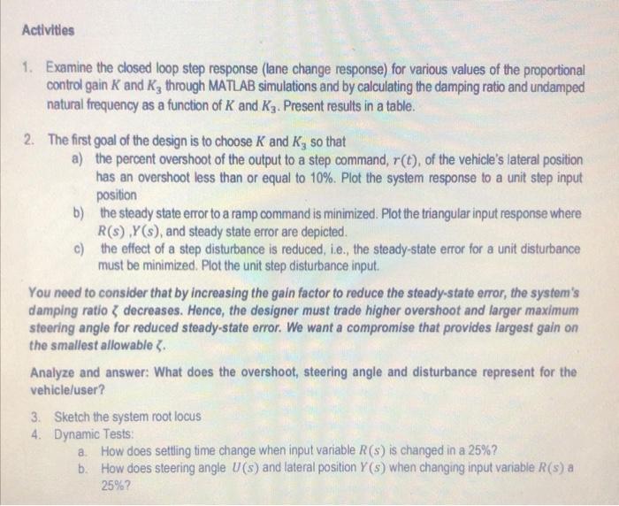 Solved Activities 1. Examine the closed loop step response | Chegg.com