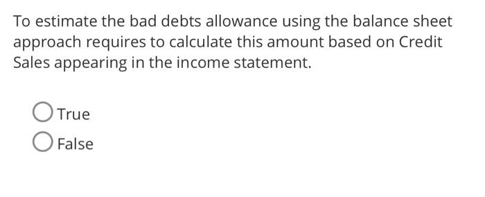 Solved To estimate the bad debts allowance using the balance | Chegg.com