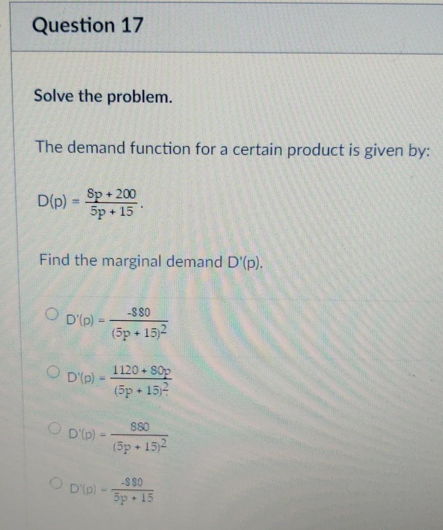 Solved Question 17 Solve the problem. The demand function | Chegg.com