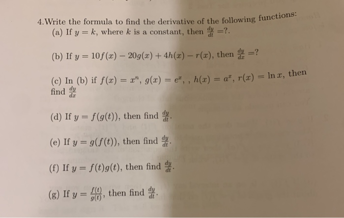 Solved 4 Write The Formula To Find The Derivative Of The Chegg Com