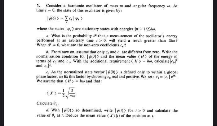 Solved 1. Consider a harmonic oscillator of mass m and | Chegg.com