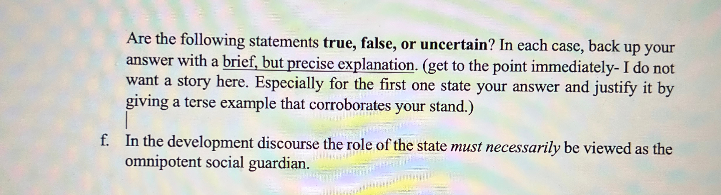 Solved Are the following statements true, false, or | Chegg.com