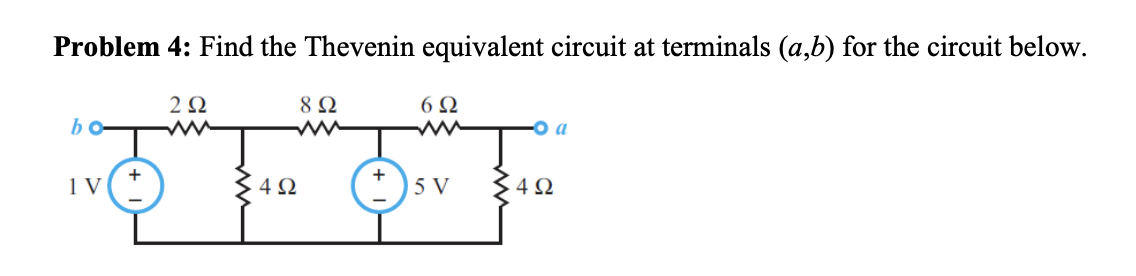 Problem 4: Find the Thevenin equivalent circuit at | Chegg.com