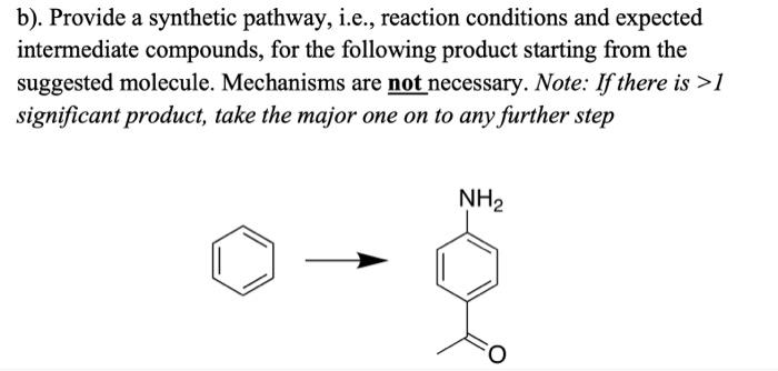 Solved b). Provide a synthetic pathway, i.e., reaction | Chegg.com
