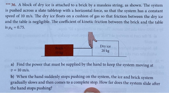 solved-36-a-block-of-dry-ice-is-attached-to-a-brick-by-chegg