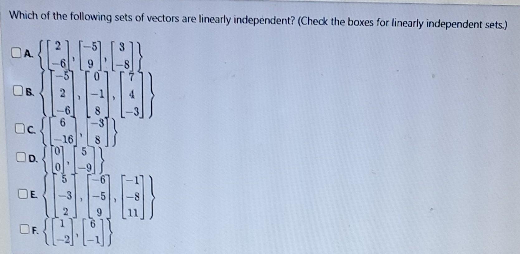 Solved Which of the following sets of vectors are linearly | Chegg.com