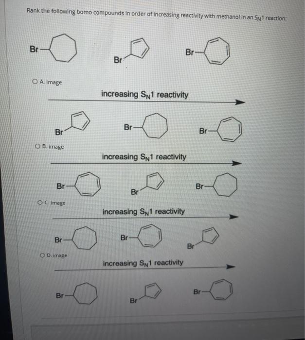 Solved Rank The Following Bomo Compounds In Order Of | Chegg.com