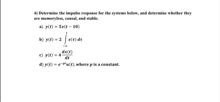 Solved 4) Determine the impulse response for the systems | Chegg.com