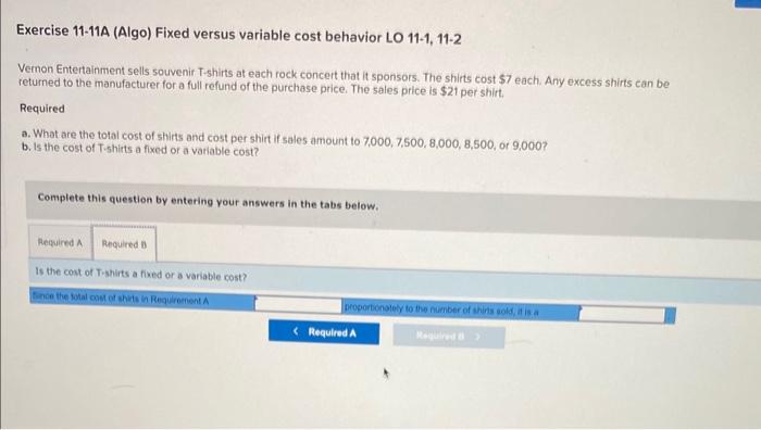 Solved Exercise 11-11A (Algo) Fixed versus variable cost | Chegg.com