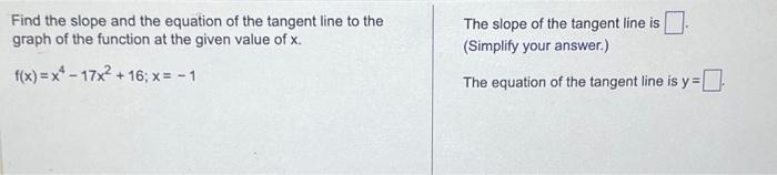 the slope of the tangent line is given by an expression called