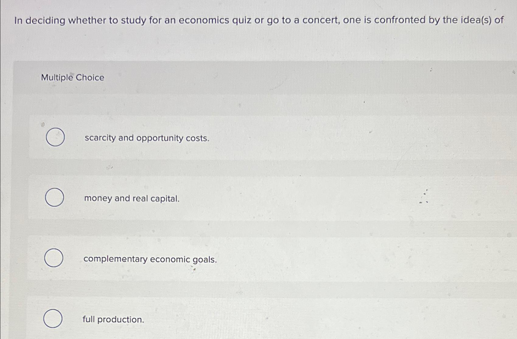Solved In deciding whether to study for an economics quiz or | Chegg.com