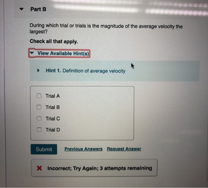 solved-part-b-during-which-trial-or-trials-is-the-magnitu-chegg