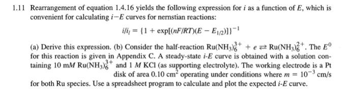 Solved E=E1/2+nFRTln(iil−i)Rearrangement of equation 1.4.16 | Chegg.com