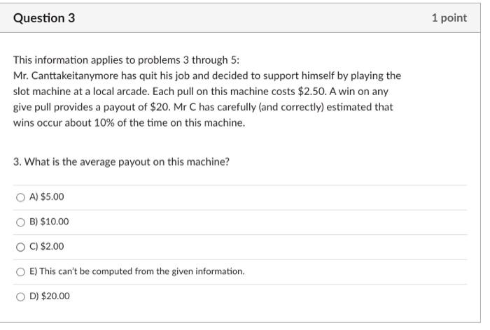 Solved Question 3 1 point This information applies to | Chegg.com