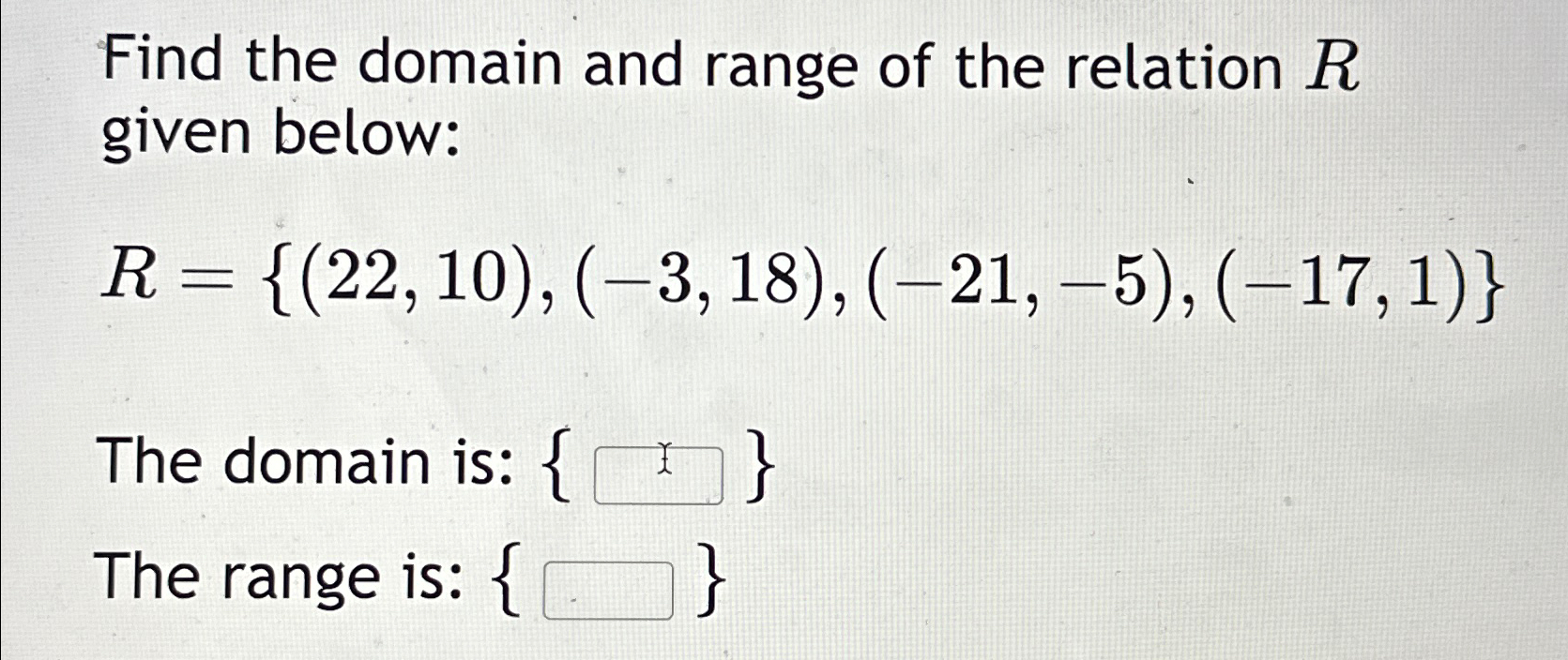 Solved Find the domain and range of the relation R ﻿given | Chegg.com