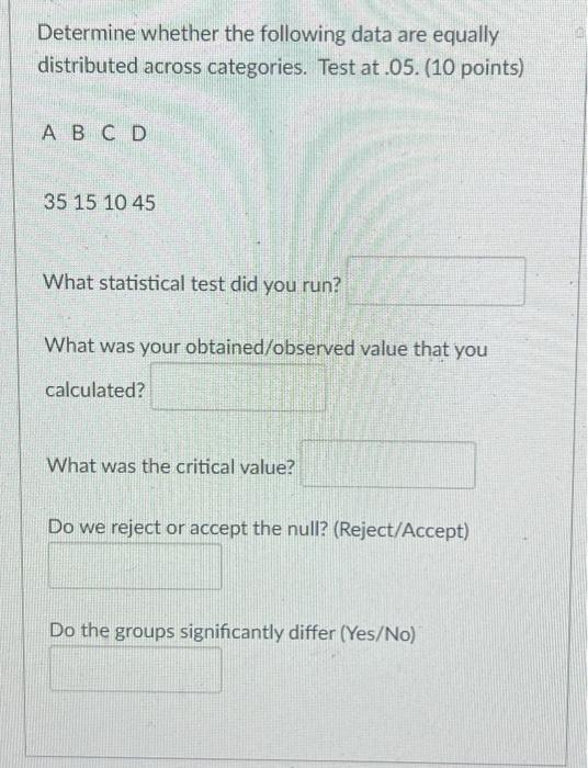 Solved Determine whether the following data are equally | Chegg.com