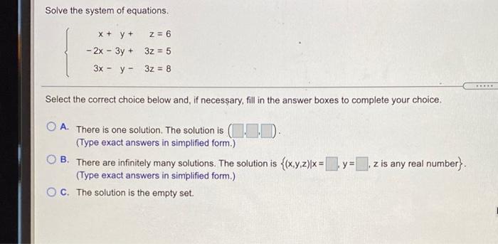 Solved Solve the system of equations. x + y + z = 6 - 2x - | Chegg.com