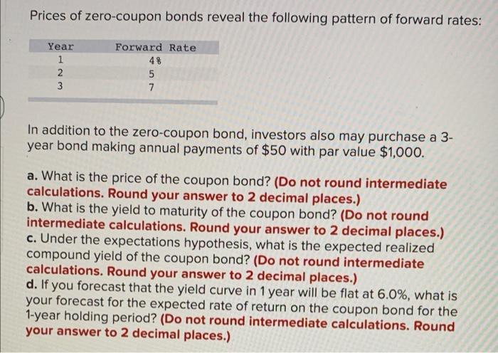 Solved Prices Of Zero-coupon Bonds Reveal The Following | Chegg.com