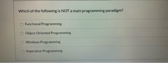 Solved Which of the following is NOT a main programming | Chegg.com
