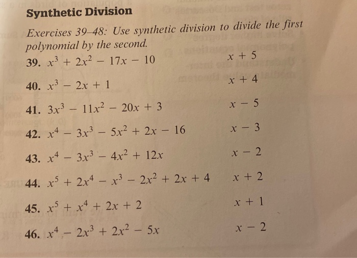 Solved Synthetic Division Exercises 39-48: Use Synthetic | Chegg.com