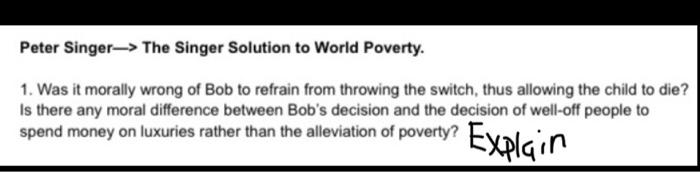 Solved Peter Singer-> The Singer Solution to World Poverty. | Chegg.com
