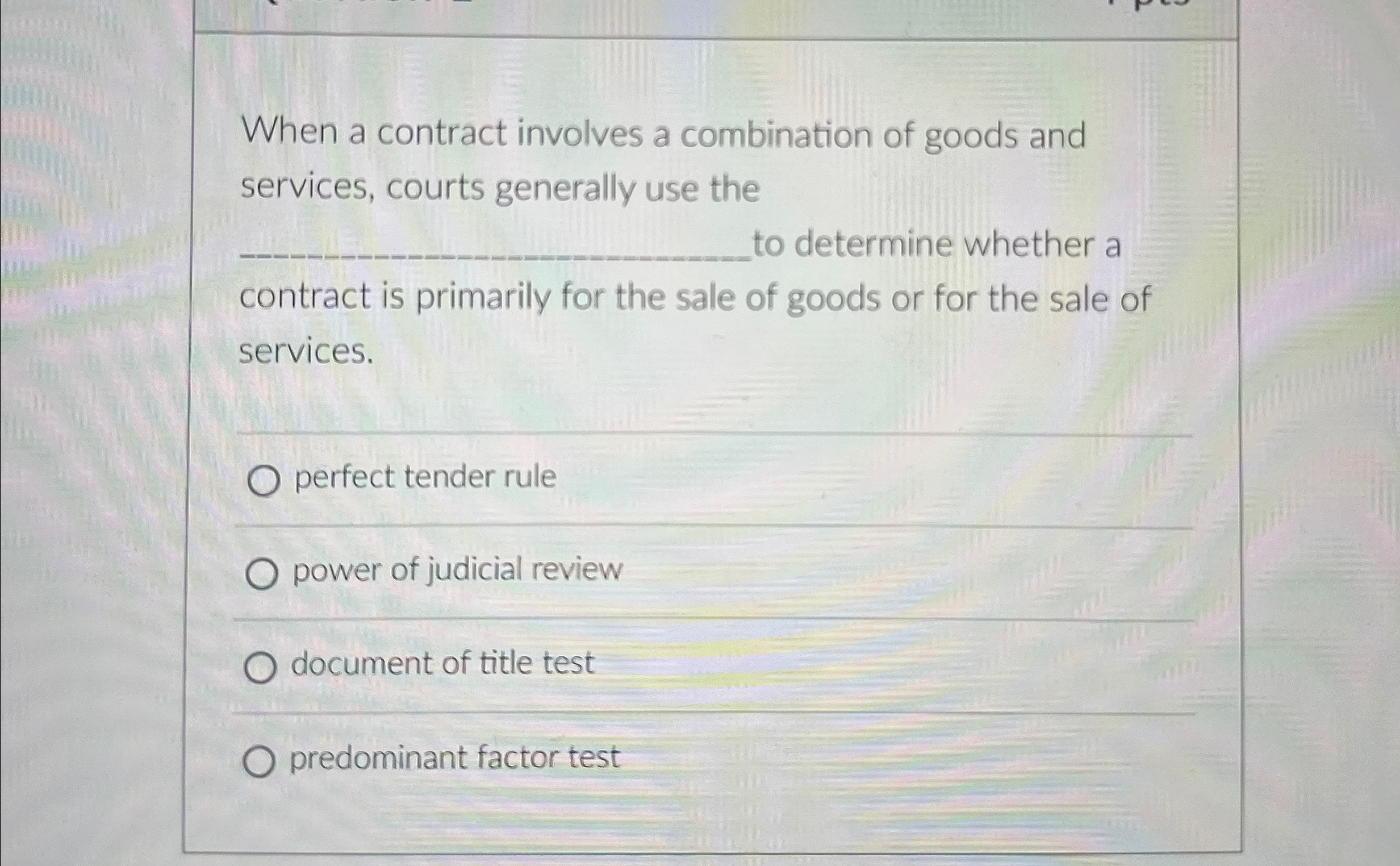 Solved When a contract involves a combination of goods and | Chegg.com