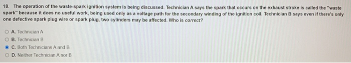 Solved 18. The operation of the waste-spark ignition system | Chegg.com