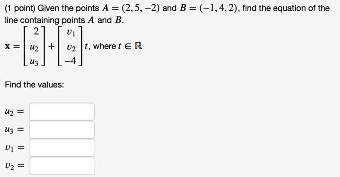 Solved (1 point) Given the points A = (-2,-1,-1), B = | Chegg.com